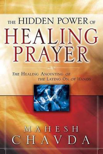 Cover image for The Hidden Power of Healing Prayer