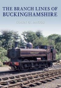 Cover image for The Branch Lines of Buckinghamshire