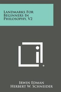 Cover image for Landmarks for Beginners in Philosophy, V2