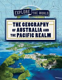 Cover image for The Geography of Australia and the Pacific Realm