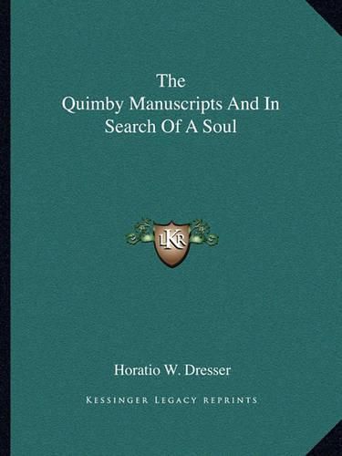 Cover image for The Quimby Manuscripts and in Search of a Soul