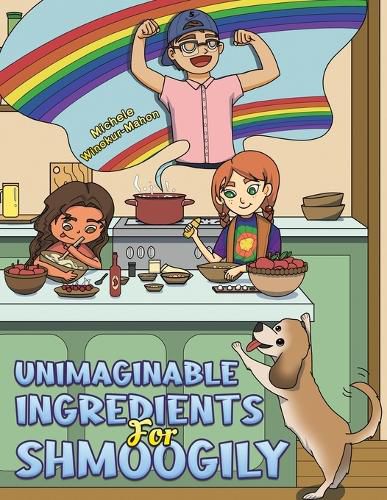 Cover image for Unimaginable Ingredients For Shmoogily