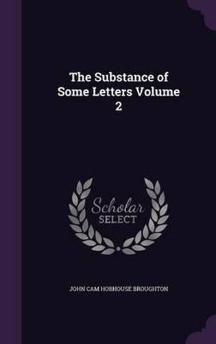 The Substance of Some Letters Volume 2