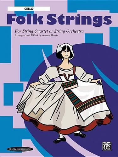 Cover image for Folk Strings for String Quartet or String Orchestra: Cello Part