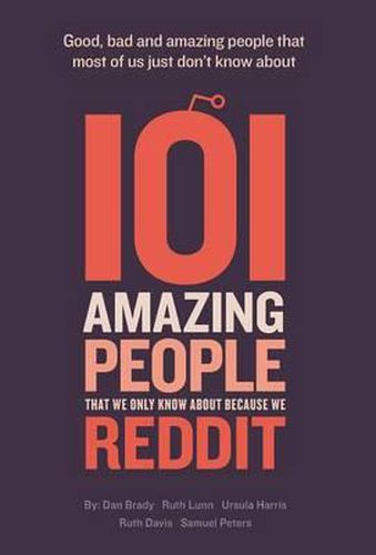 101 Amazing People That We Only Know About Because We Reddit