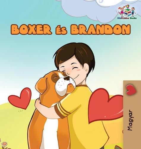 Boxer and Brandon (Hungarian book for kids): Hungarian Children's Book