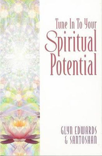 Tune in to Your Spiritual Potential