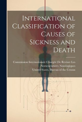 International Classification of Causes of Sickness and Death