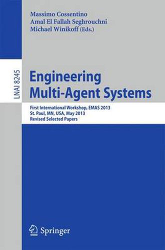 Cover image for Engineering Multi-Agent Systems: First International Workshop, EMAS 2013, St. Paul, MN, USA, May 6-7, 2013, Revised Selected Papers