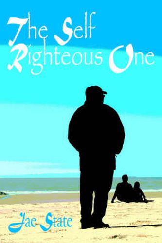 Cover image for The Self Righteous One