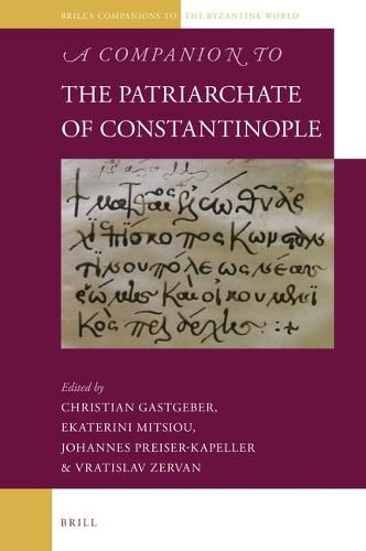 Cover image for A Companion to the Patriarchate of Constantinople