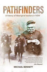 Cover image for Pathfinders: A History of Aboriginal Trackers in NSW