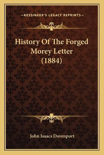 Cover image for History of the Forged Morey Letter (1884)