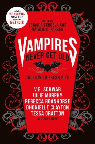 Cover image for Vampires Never Get Old: Tales with Fresh Bite