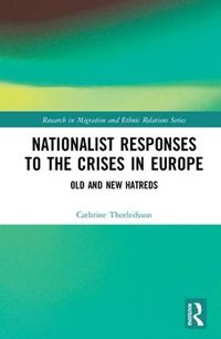 Cover image for Nationalist Responses to the Crises in Europe: Old and New Hatreds