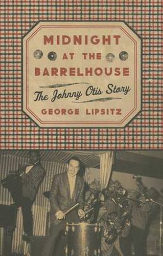 Midnight at the Barrelhouse: The Johnny Otis Story