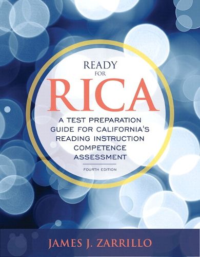 Cover image for Ready for RICA: A Test Preparation Guide for California's Reading Instruction Competence Assessment