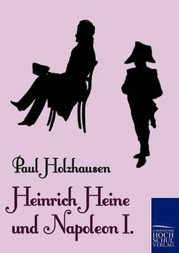 Cover image for Heinrich Heine und Napoleon I.