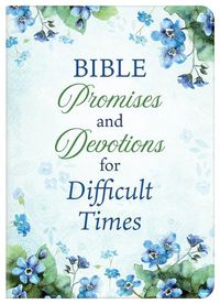 Cover image for Bible Promises and Devotions for Difficult Times