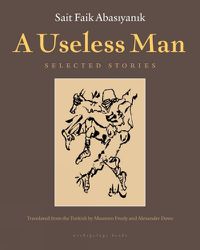 Cover image for A Useless Man: Selected Stories