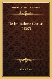 Cover image for de Imitatione Christi (1867)