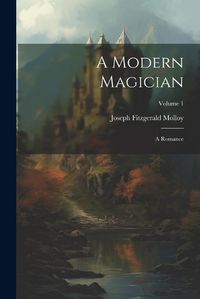 Cover image for A Modern Magician