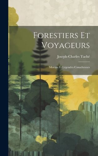 Cover image for Forestiers et Voyageurs