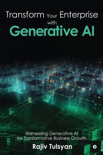 Cover image for Transform Your Enterprise with Generative AI