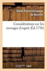 Cover image for Considerations Sur Les Ouvrages d'Esprit