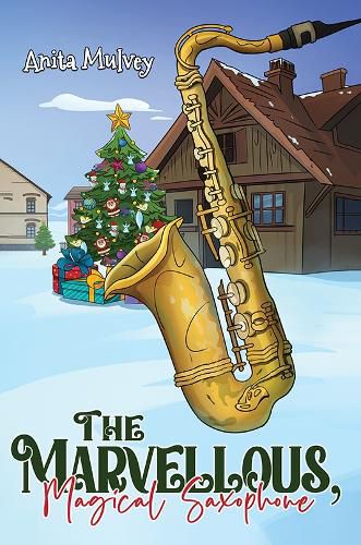 Cover image for The Marvellous, Magical Saxophone