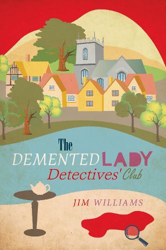 The Demented Lady Detectives' Club