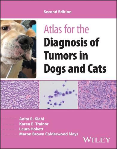 Cover image for Atlas for the Diagnosis of Tumors in Dogs and Cats