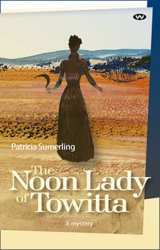 Cover image for The Noon Lady of Towitta: A Mystery