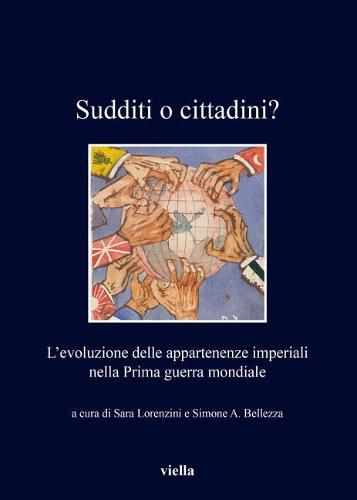 Cover image for Sudditi O Cittadini?: L'Evoluzione Delle Appartenenze Imperiali Nella Prima Guerra Mondiale