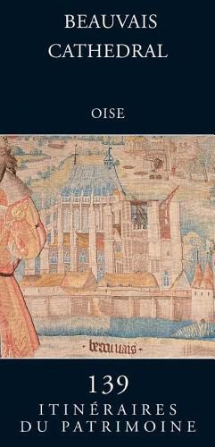 Beauvais Cathedral (Oise): 3rd edition