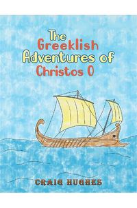 Cover image for The Greeklish Adventures of Christos O