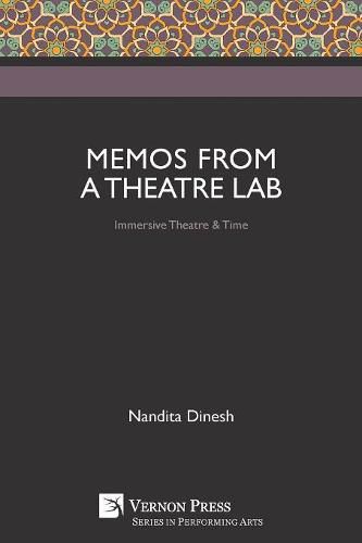Cover image for Memos from a Theatre Lab: Immersive Theatre & Time