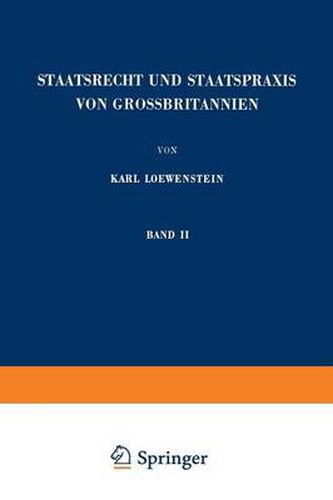 Cover image for Staatsrecht Und Staatspraxis Von Grossbritannien: Justiz - Verwaltung - Burgerrechte