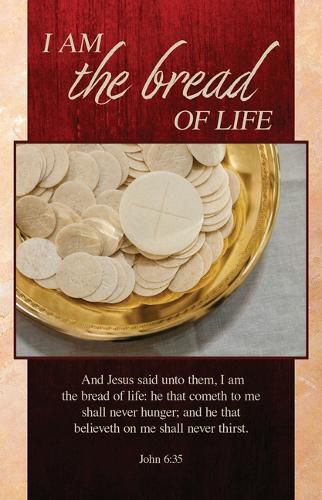 Cover image for Communion Bulletin: I Am the Bread of Life (Package of 100)