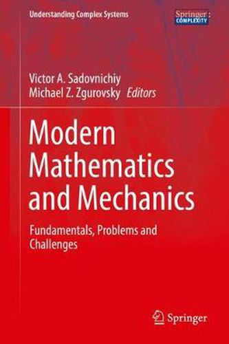 Modern Mathematics and Mechanics: Fundamentals, Problems and Challenges