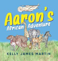 Cover image for Aaron's African Adventure