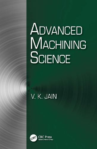 Cover image for Advanced Machining Science