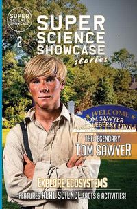Cover image for The Legendary Tom Sawyer: Tom & Huck: St. Petersburg Adventures (Super Science Showcase Stories #2)