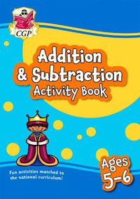 Cover image for Addition & Subtraction Activity Book for Ages 5-6 (Year 1)