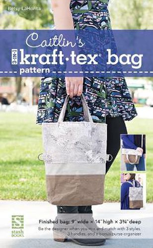 Caitlin's 3-in-1 kraft-tex (R) Bag Pattern