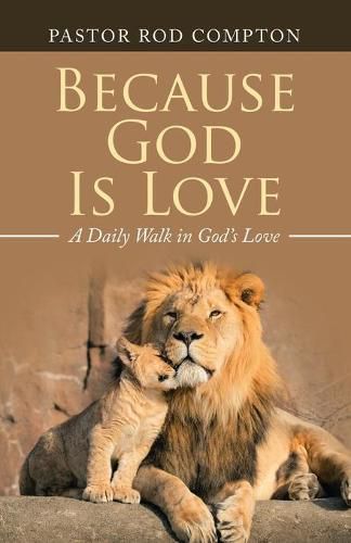 Cover image for Because God Is Love: A Daily Walk in God's Love