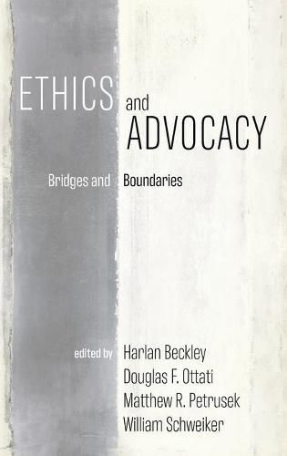 Ethics and Advocacy: Bridges and Boundaries