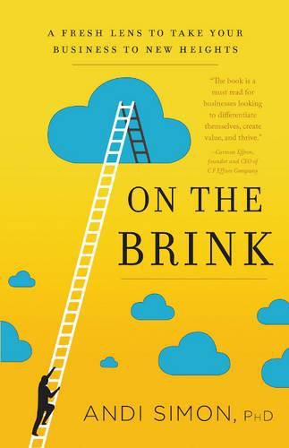 Cover image for On the Brink: A Fresh Lens to Take Your Business to New Heights