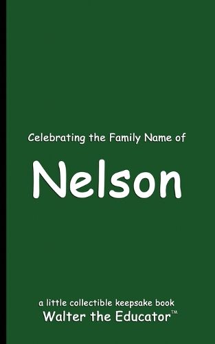 Celebrating the Family Name of Nelson