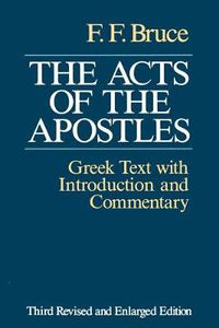 Cover image for The Acts of the Apostles: The Greek Text with Introduction and Commentary